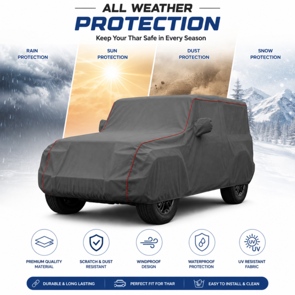 Best Mahindra Thar Body Cover for Rain, Dust and Sun Protection